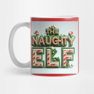 The Naughty Elf Mug